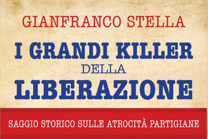 GIANFRANCO STELLA - I GRANDI KILLER DELLA LIBERAZIONE